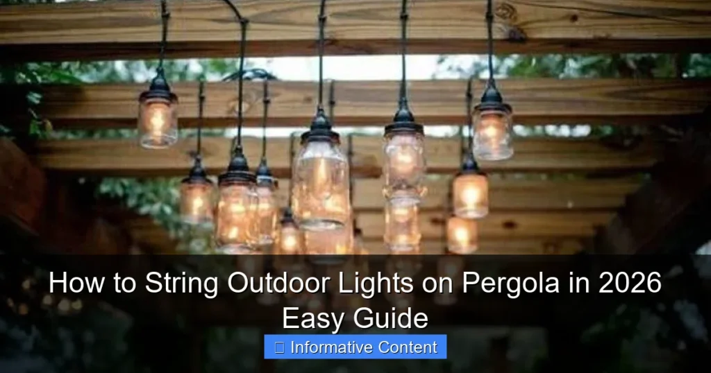 How to String Outdoor Lights on Pergola in 2026 Easy Guide