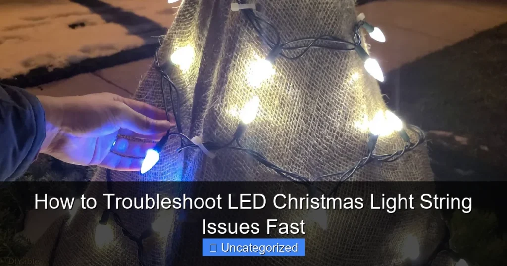 How to Troubleshoot LED Christmas Light String Issues Fast