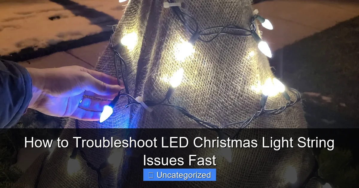 How to Troubleshoot LED Christmas Light String Issues Fast