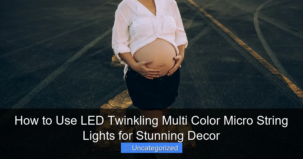 How to Use LED Twinkling Multi Color Micro String Lights for Stunning Decor