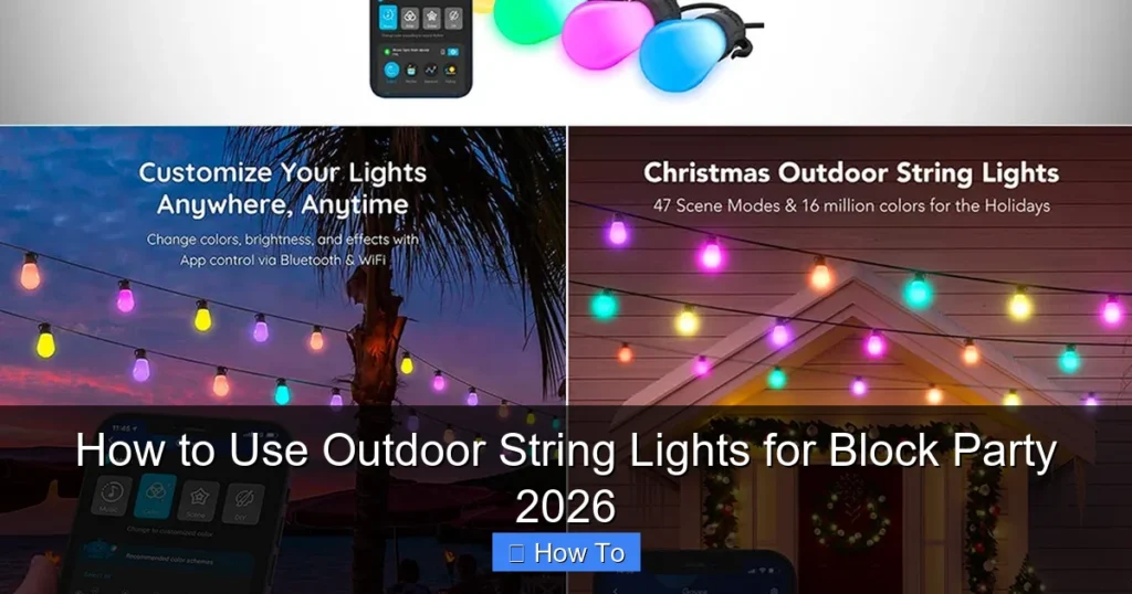 How to Use Outdoor String Lights for Block Party 2026