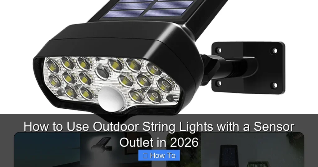 How to Use Outdoor String Lights with a Sensor Outlet in 2026