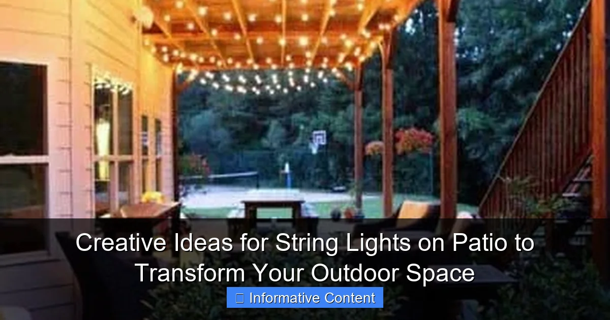 Creative Ideas for String Lights on Patio to Transform Your Outdoor Space