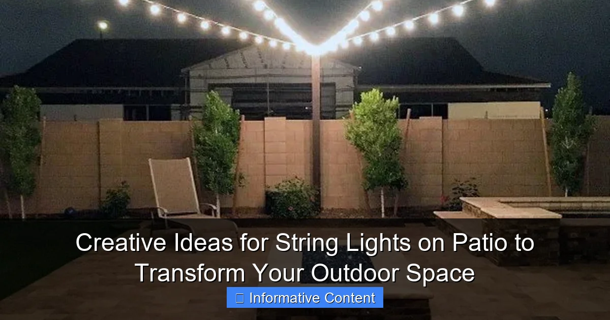 Creative Ideas for String Lights on Patio to Transform Your Outdoor Space