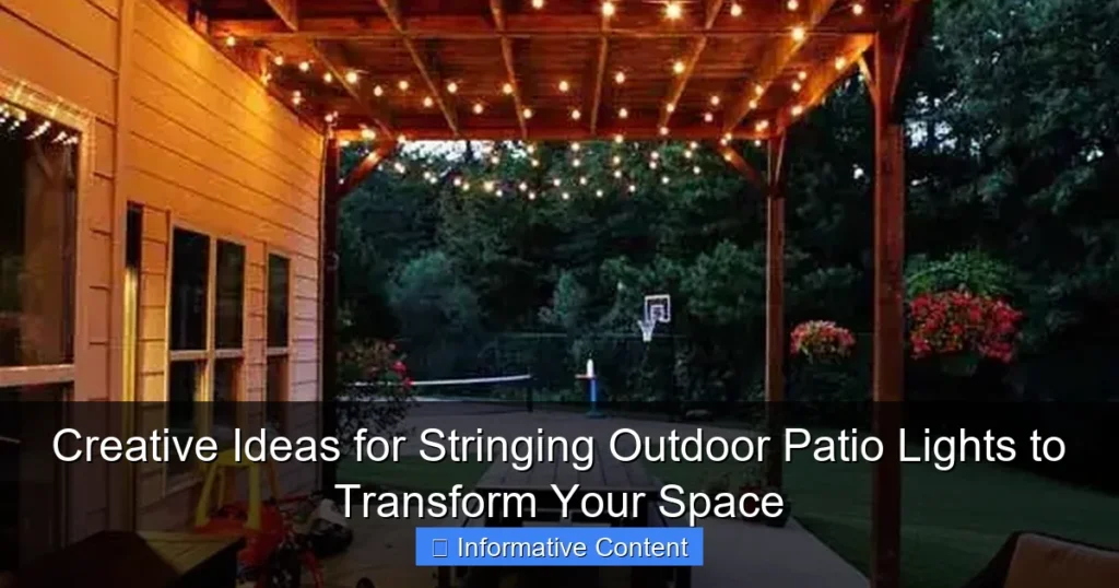 Creative Ideas for Stringing Outdoor Patio Lights to Transform Your Space