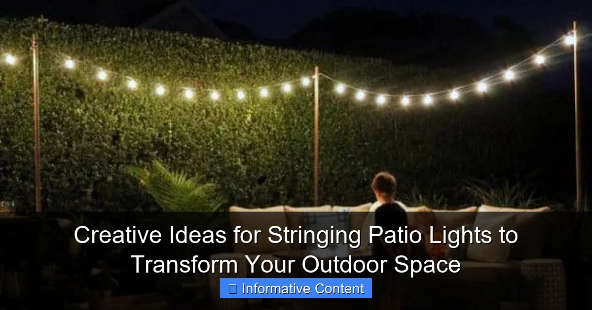 Creative Ideas for Stringing Patio Lights to Transform Your Outdoor Space
