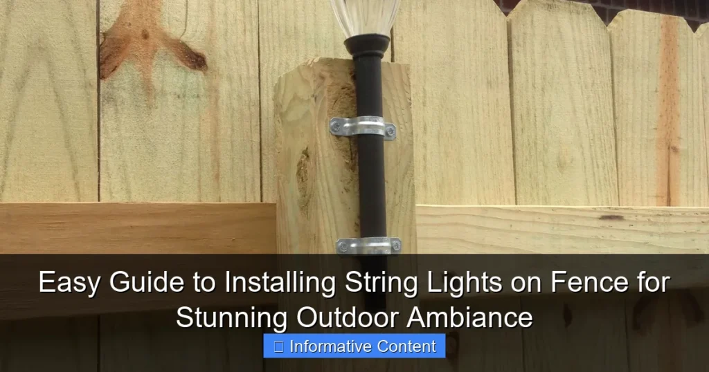 Easy Guide to Installing String Lights on Fence for Stunning Outdoor Ambiance