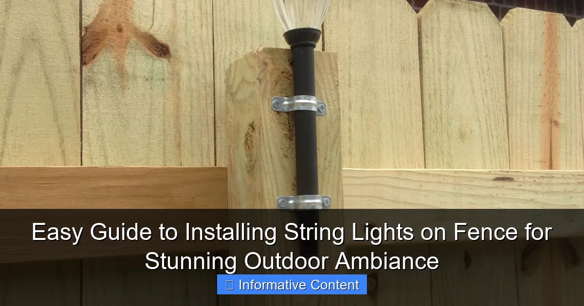 Easy Guide to Installing String Lights on Fence for Stunning Outdoor Ambiance