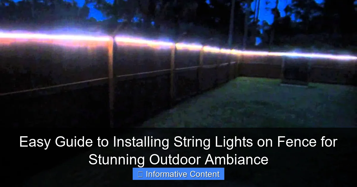 Easy Guide to Installing String Lights on Fence for Stunning Outdoor Ambiance