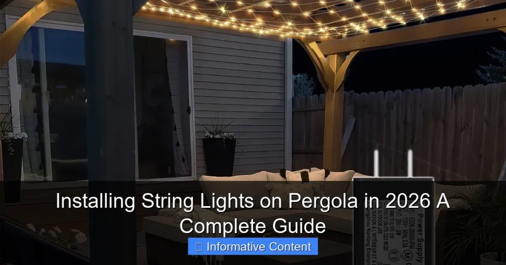 Installing String Lights on Pergola in 2026 A Complete Guide