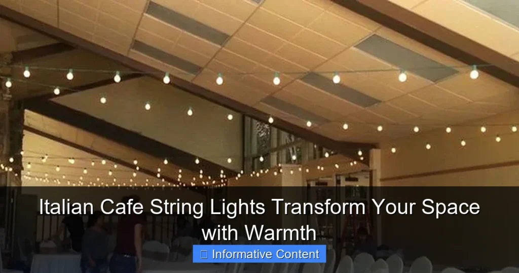 Italian Cafe String Lights Transform Your Space with Warmth