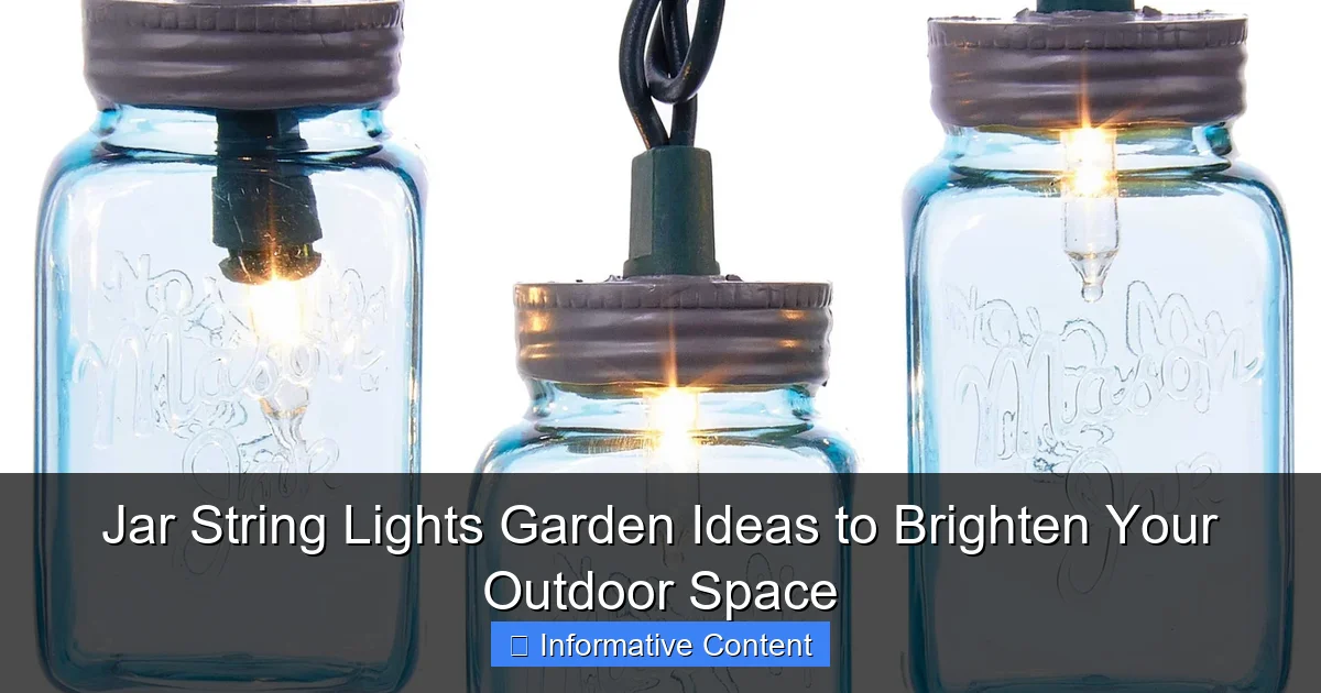 Jar String Lights Garden Ideas to Brighten Your Outdoor Space