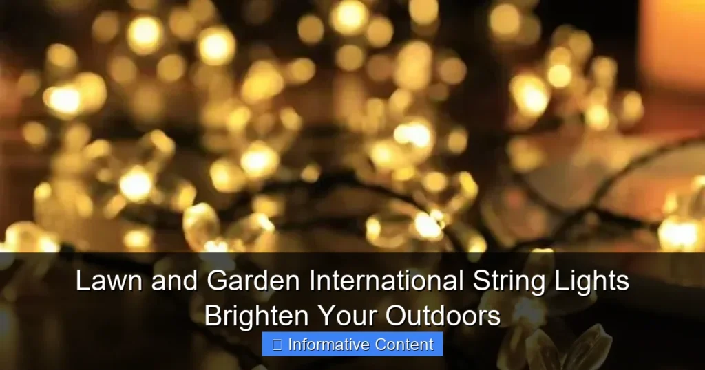Lawn and Garden International String Lights Brighten Your Outdoors