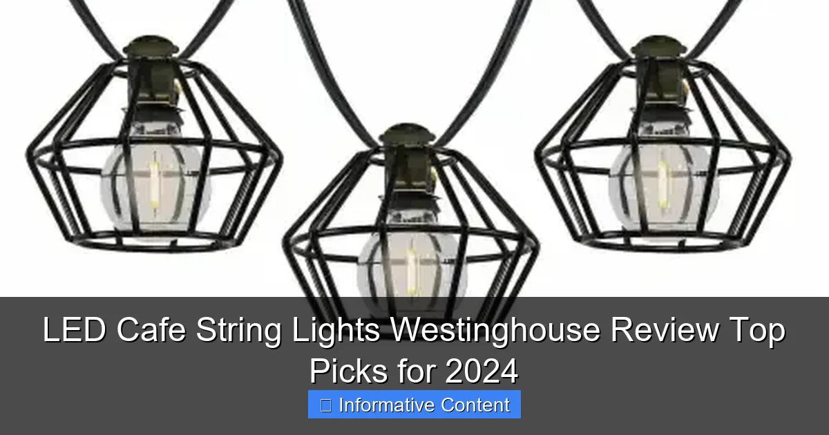 LED Cafe String Lights Westinghouse Review Top Picks for 2024