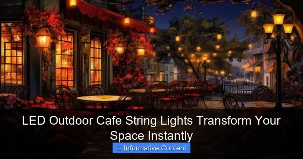 LED Outdoor Cafe String Lights Transform Your Space Instantly