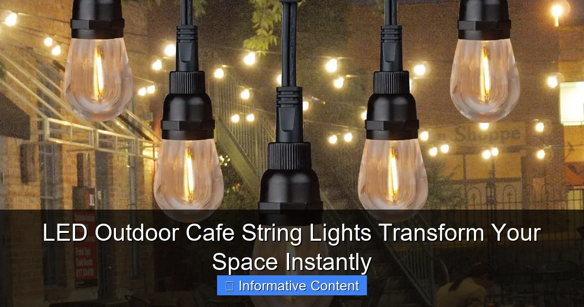 LED Outdoor Cafe String Lights Transform Your Space Instantly