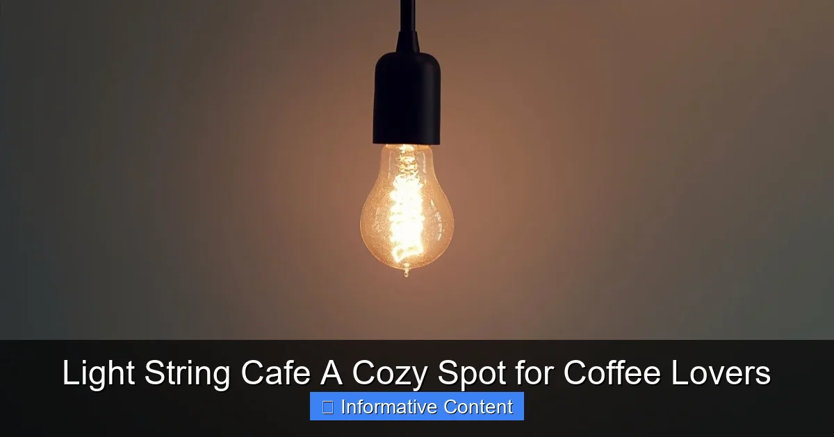 Light String Cafe A Cozy Spot for Coffee Lovers
