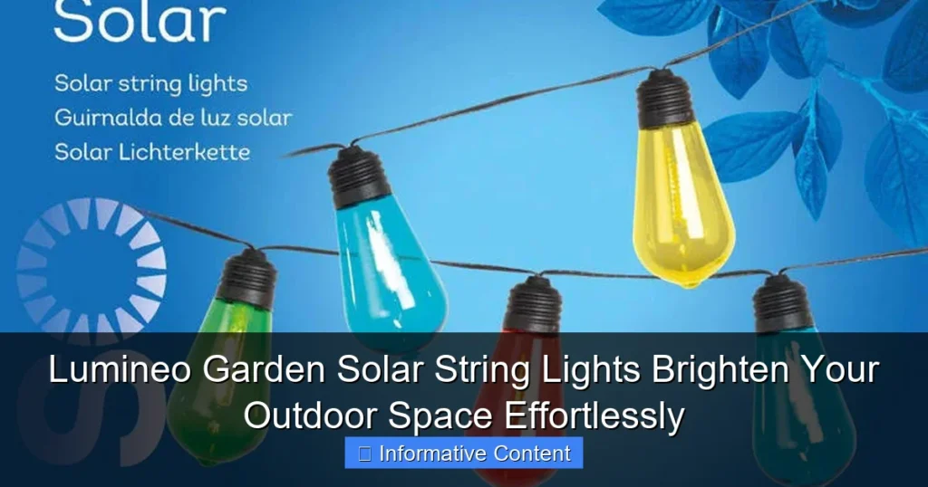 Lumineo Garden Solar String Lights Brighten Your Outdoor Space Effortlessly