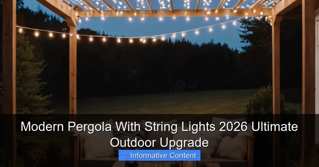 Modern Pergola With String Lights 2026 Ultimate Outdoor Upgrade