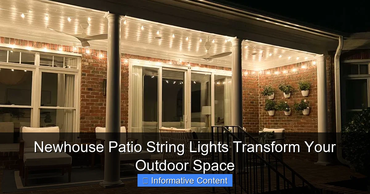 Newhouse Patio String Lights Transform Your Outdoor Space