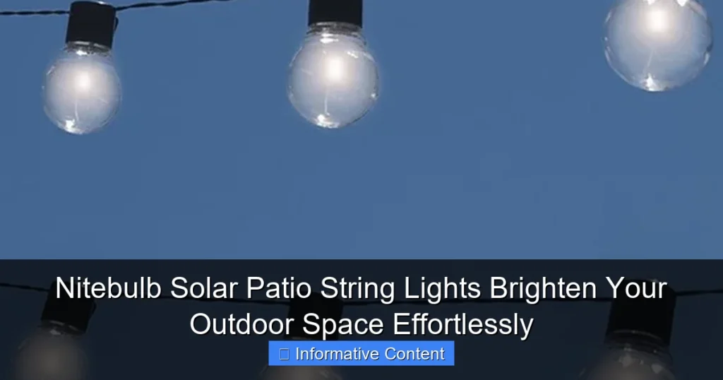 Nitebulb Solar Patio String Lights Brighten Your Outdoor Space Effortlessly