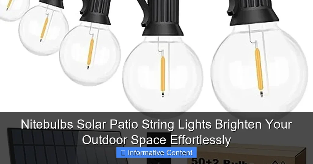 Nitebulbs Solar Patio String Lights Brighten Your Outdoor Space Effortlessly