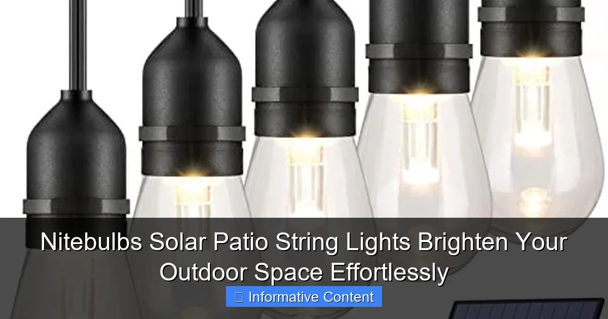 Nitebulbs Solar Patio String Lights Brighten Your Outdoor Space Effortlessly