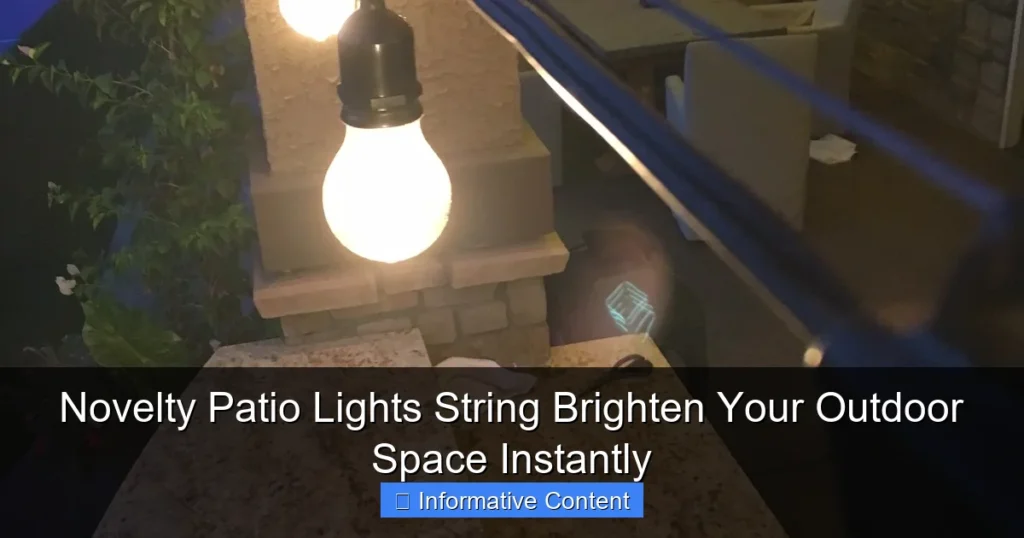 Novelty Patio Lights String Brighten Your Outdoor Space Instantly