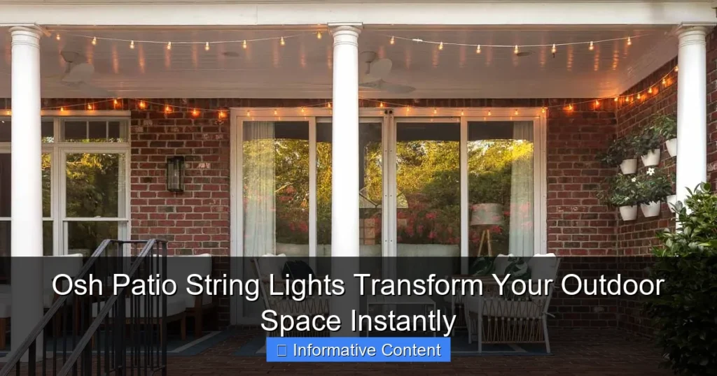 Osh Patio String Lights Transform Your Outdoor Space Instantly