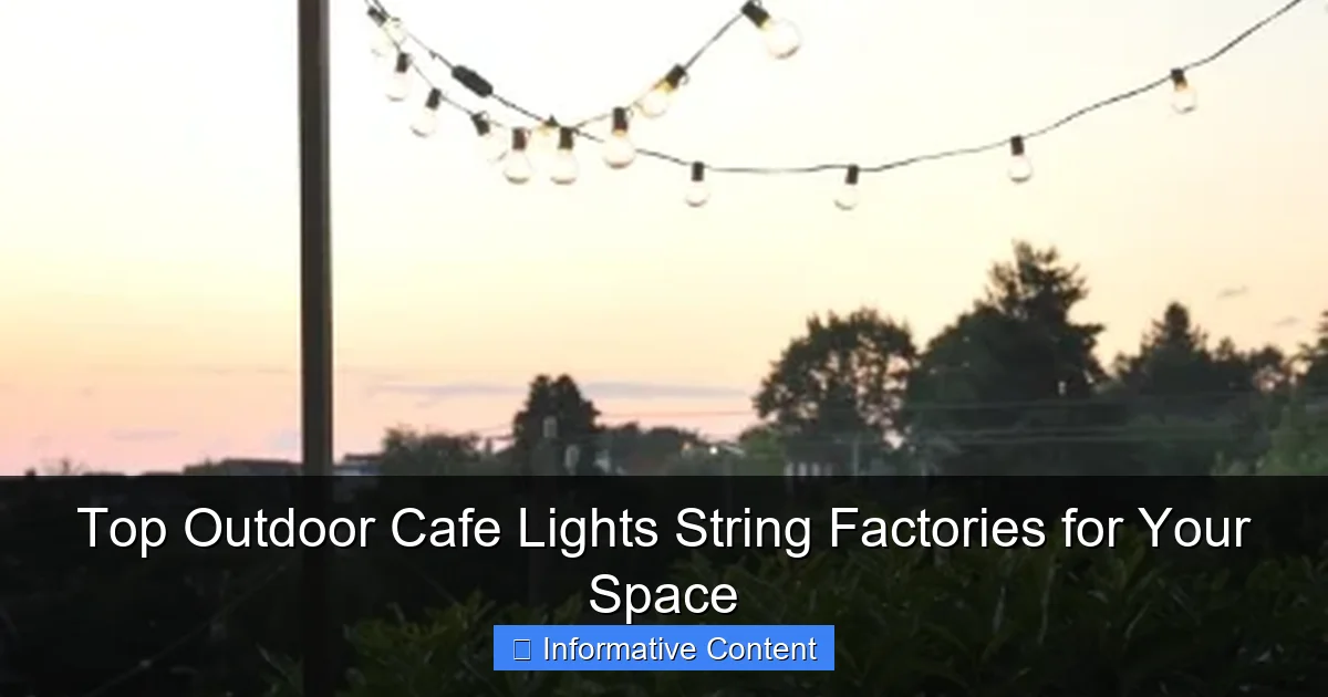 Top Outdoor Cafe Lights String Factories for Your Space