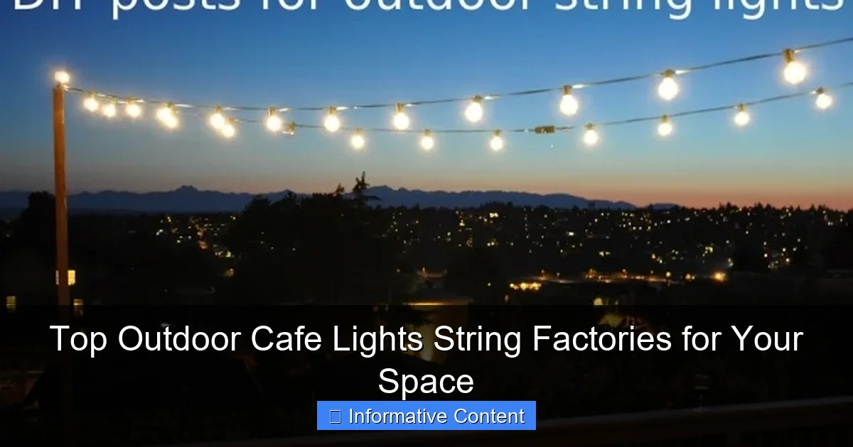 Top Outdoor Cafe Lights String Factories for Your Space