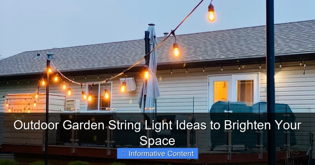 Outdoor Garden String Light Ideas to Brighten Your Space