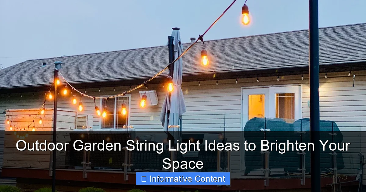 Outdoor Garden String Light Ideas to Brighten Your Space