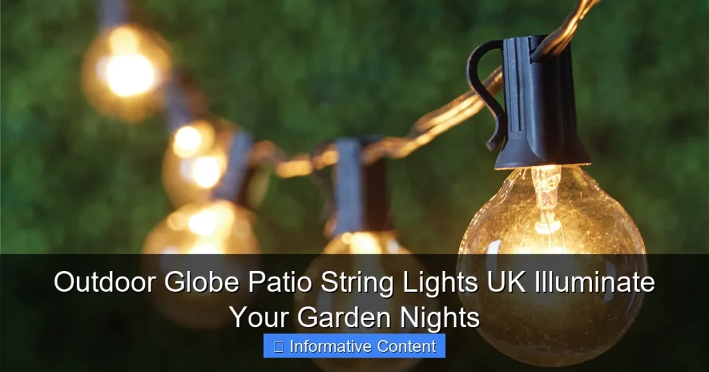 Outdoor Globe Patio String Lights UK Illuminate Your Garden Nights