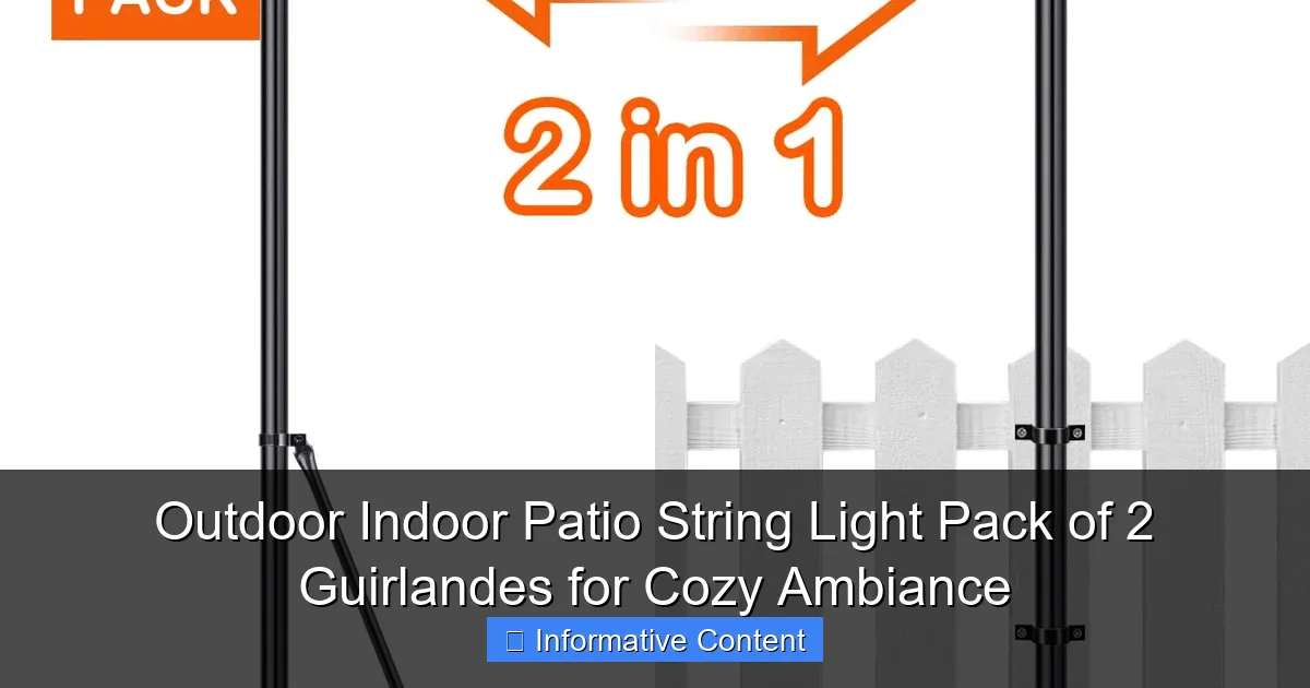 Outdoor Indoor Patio String Light Pack of 2 Guirlandes for Cozy Ambiance