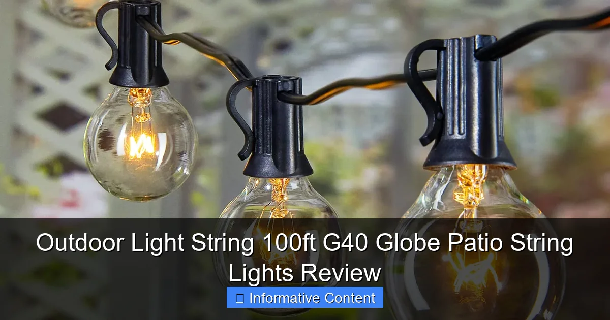 Outdoor Light String 100ft G40 Globe Patio String Lights Review