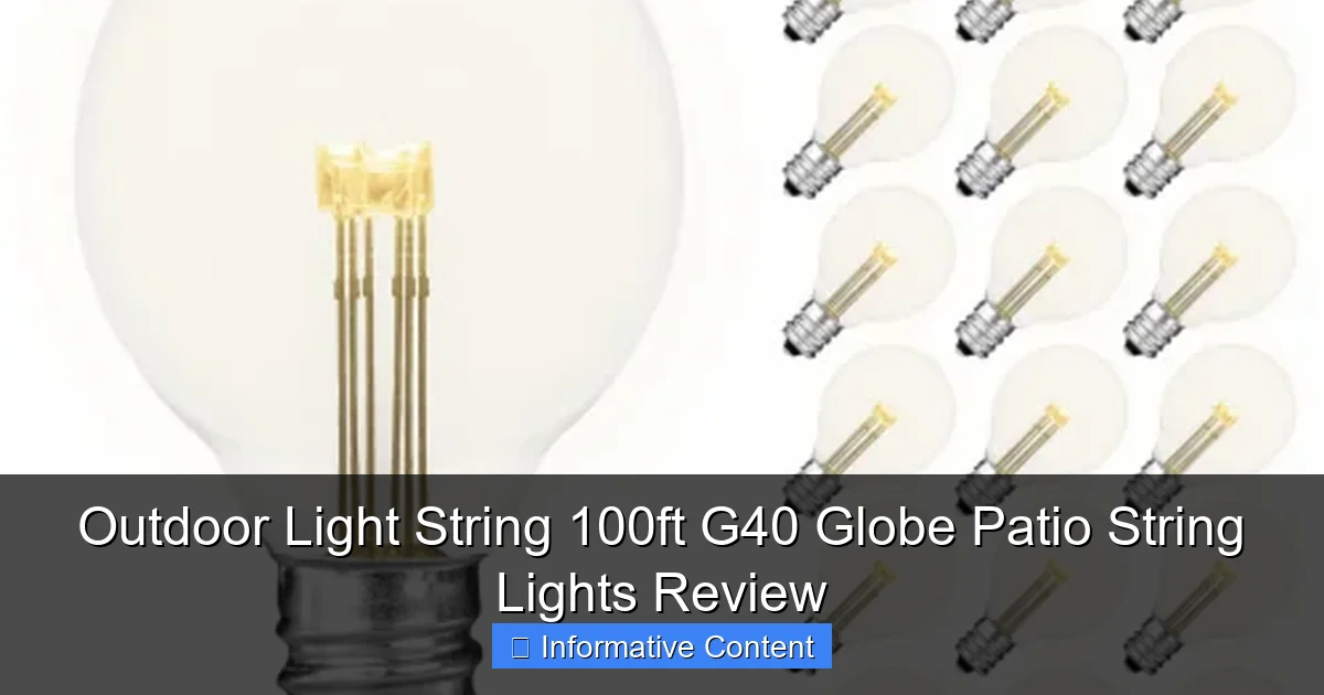 Outdoor Light String 100ft G40 Globe Patio String Lights Review