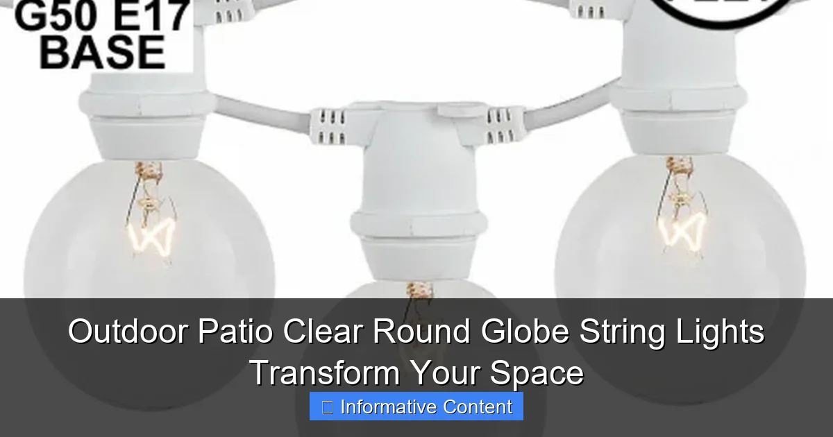 Outdoor Patio Clear Round Globe String Lights Transform Your Space
