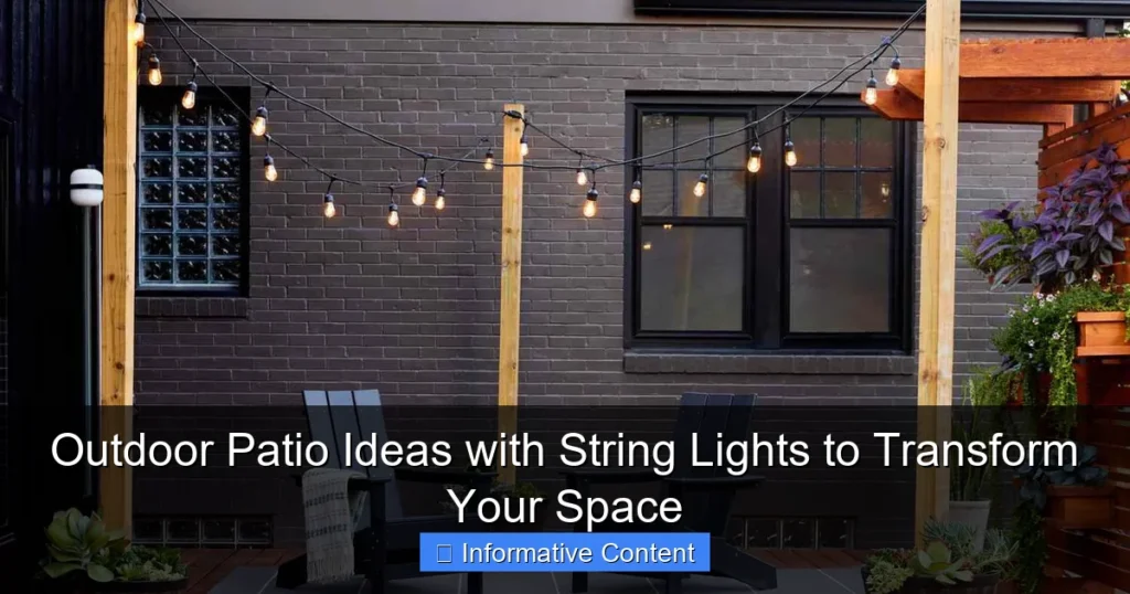 Outdoor Patio Ideas with String Lights to Transform Your Space