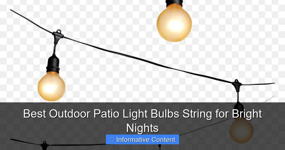 Best Outdoor Patio Light Bulbs String for Bright Nights
