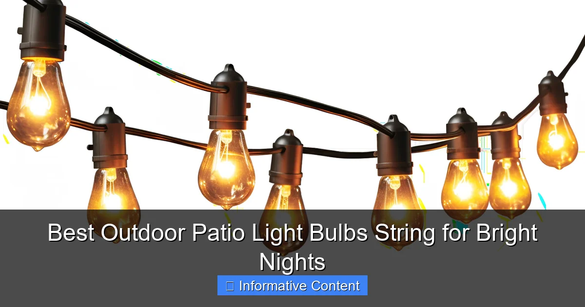 Best Outdoor Patio Light Bulbs String for Bright Nights