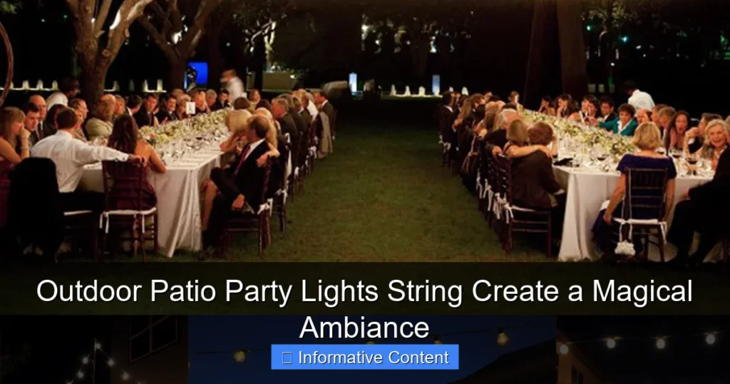 Outdoor Patio Party Lights String Create a Magical Ambiance