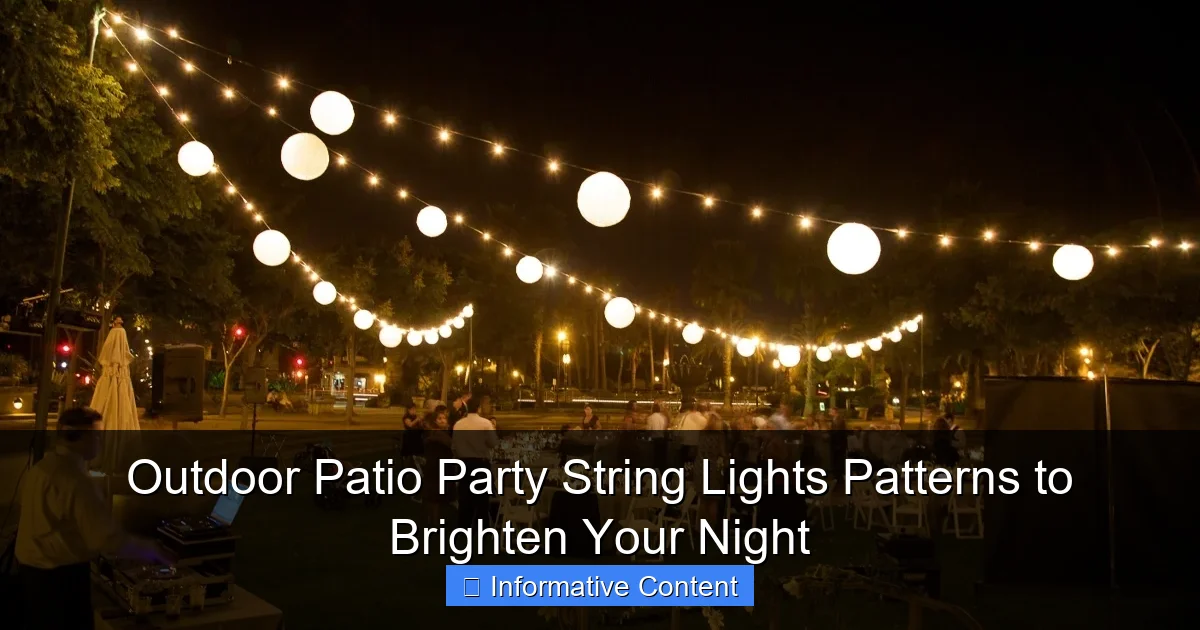 Outdoor Patio Party String Lights Patterns to Brighten Your Night