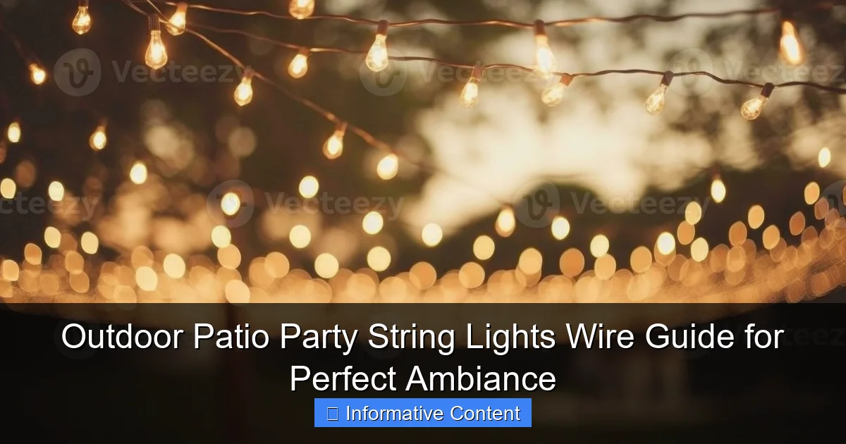 Outdoor Patio Party String Lights Wire Guide for Perfect Ambiance