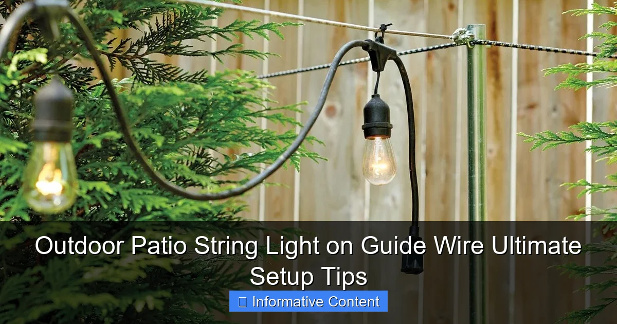 Outdoor Patio String Light on Guide Wire Ultimate Setup Tips