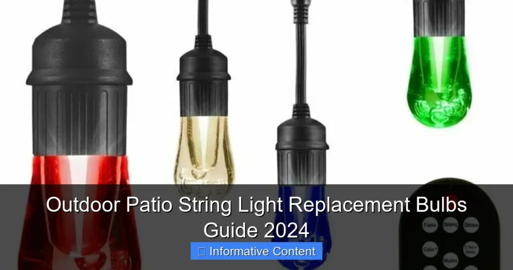 Outdoor Patio String Light Replacement Bulbs Guide 2024
