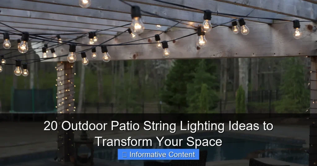 20 Outdoor Patio String Lighting Ideas to Transform Your Space
