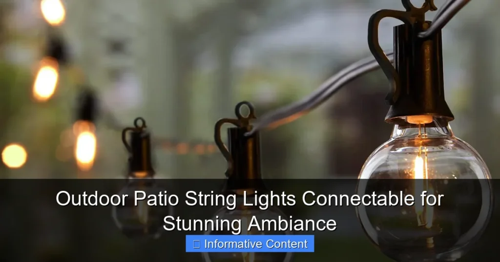 Outdoor Patio String Lights Connectable for Stunning Ambiance