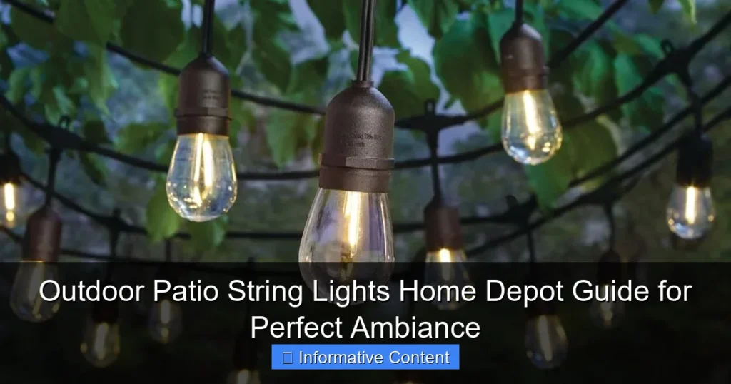 Outdoor Patio String Lights Home Depot Guide for Perfect Ambiance