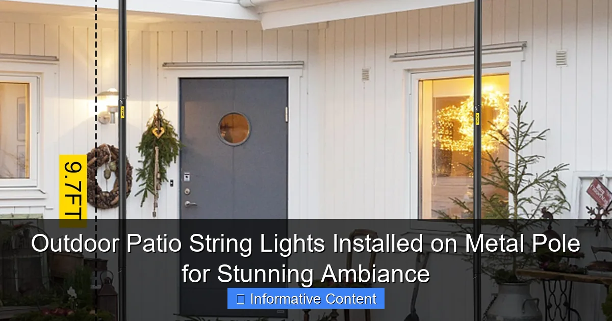 Outdoor Patio String Lights Installed on Metal Pole for Stunning Ambiance